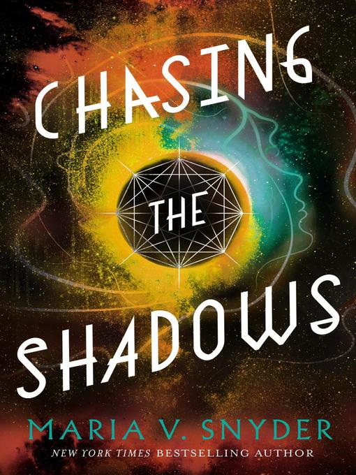 Title details for Chasing the Shadows by Maria V. Snyder - Available